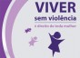 Princesa desenvolve segunda edio da campanha Viver sem Violncia